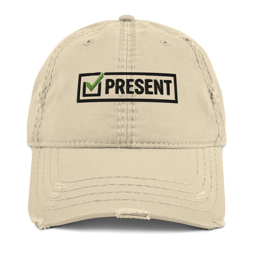 Present. Distressed Dad Hat